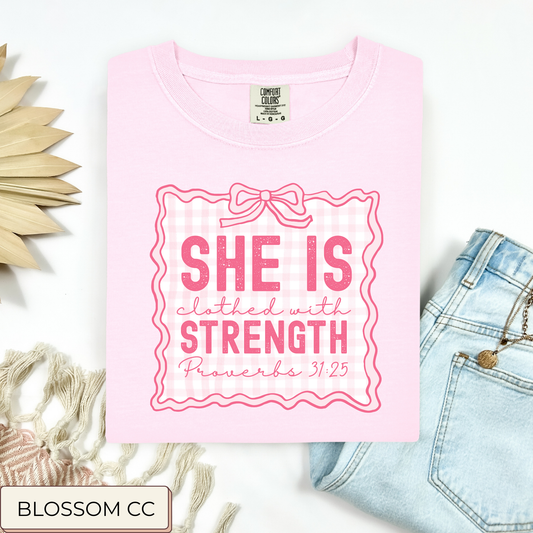 Coquette She Is Clothed With Strength Tee.
