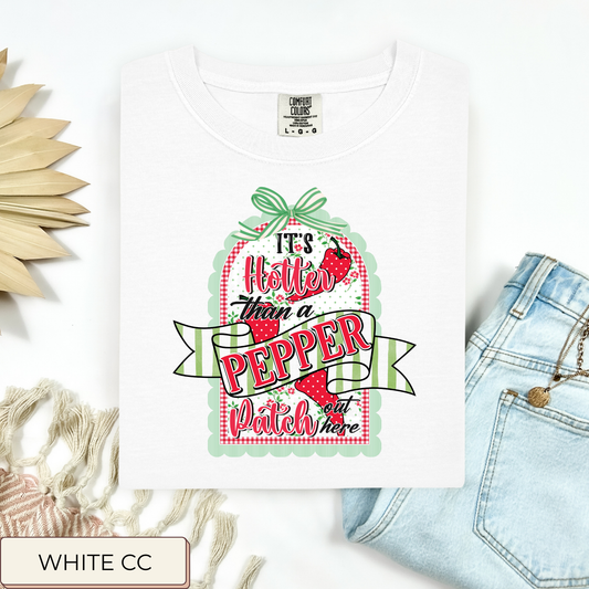 Hotter Than A Pepper Tee.