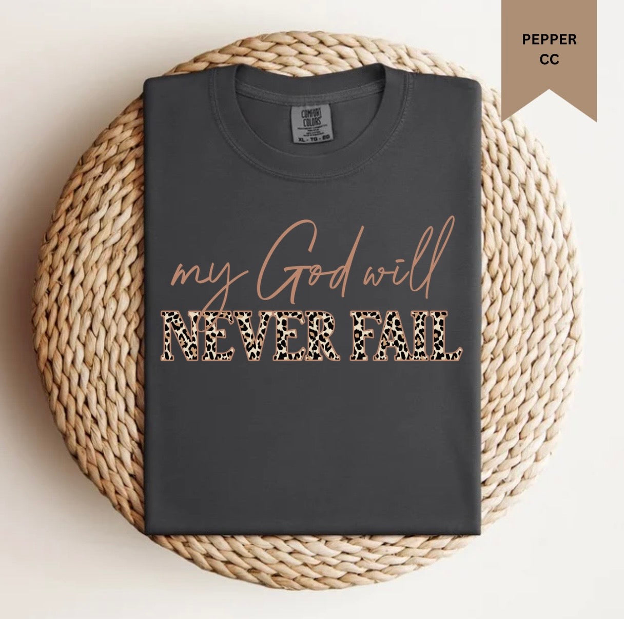 My God Will Never Fail Tee.