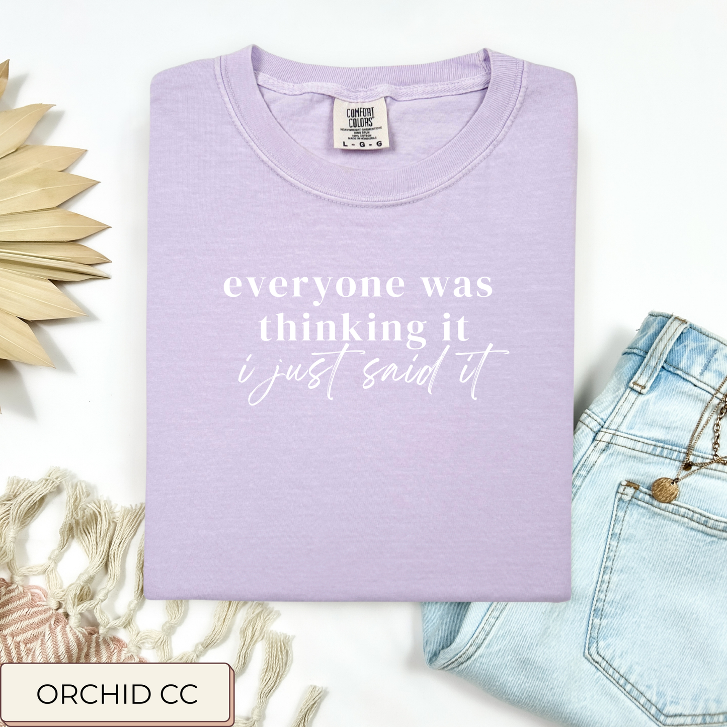 Everyone Was Thinking It Tee.