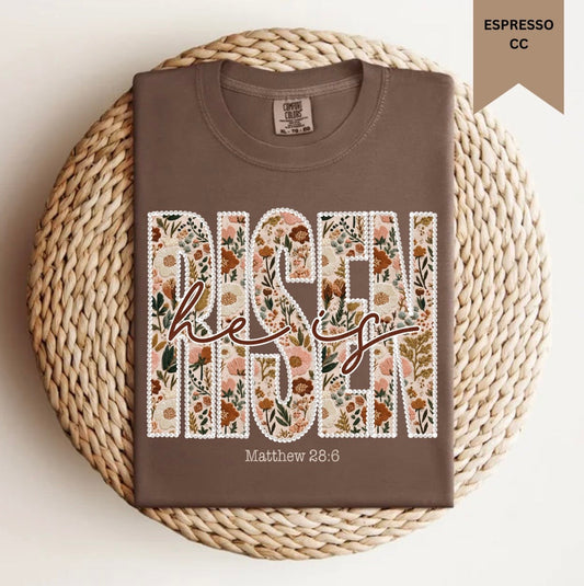 Floral He Is Risen Tee.